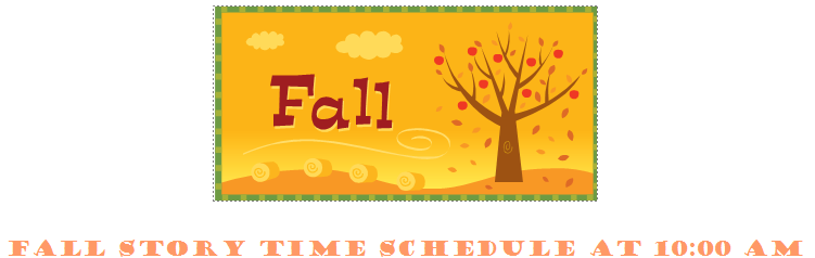 Fall story time schedule